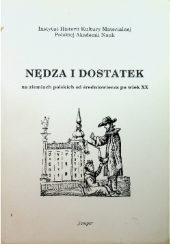 Nędza i dostatek na ziemiach polskich od średniowiecza po wiek XX
