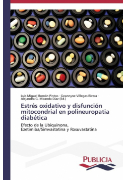 Estrés oxidativo y disfunción mitocondrial en polineuropatia diabética