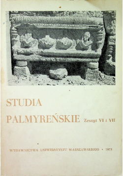 Studia Palmyrenskie Zeszyt VI i VII