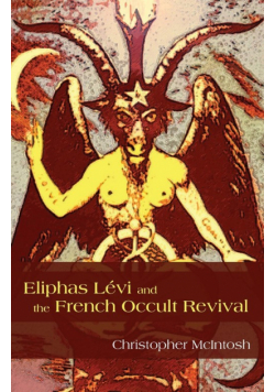 Eliphas Lévi and the French Occult Revival