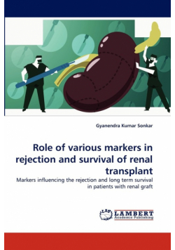 Role of various markers in rejection and survival of renal transplant