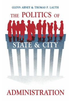The Politics of State and City Administration