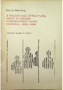 Z badań nad strukturą grup w obozie koncentracyjnym Dachau