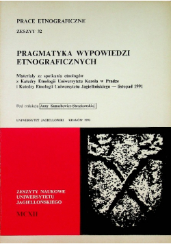 Prace etnograficzne zeszyt 32 Pragmatyka Wypowiedzi Etnograficznych