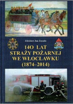 140 lat Straży Pożarnej we Włocławku