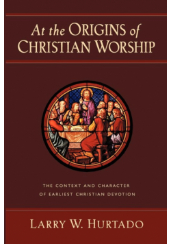 At the Origins of Christian Worship