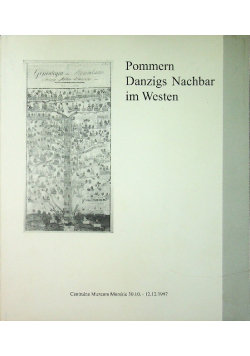 Pommers Danzigs Nachbar im Westen
