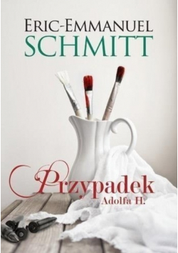 Schmitt Eric-Emmanuel - Przypadek Adolfa H.