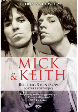 Mick i Keith. Rolling Stonesów portret podwójny