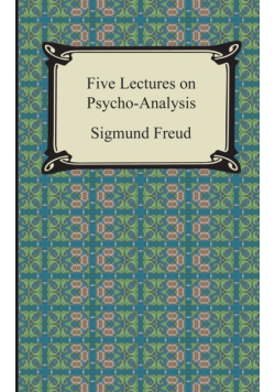 Five Lectures on Psycho-Analysis