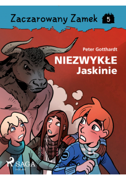 Zaczarowany Zamek. Zaczarowany Zamek 5 - Niezwykłe Jaskinie (#5)