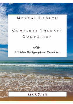Mental Health Complete Therapy Companion with 12 Month Symptom Tracker