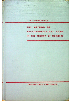 The method of trigonometrical sums in the theory of numbers