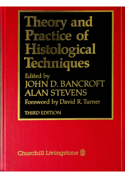 Theory and practice of histological techniques