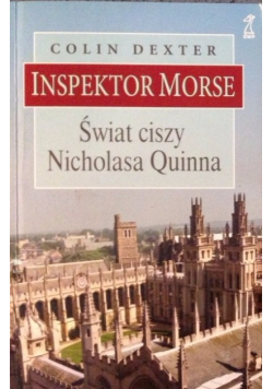 Inspektor Morse Świat ciszy Nicholasa Quinna