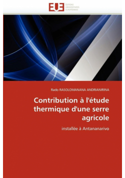 Contribution à l''étude thermique d''une serre agricole