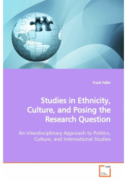 Studies in Ethnicity, Culture, and Posing the  Research Question