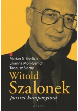 Witold Szalonek Portret kompozytora