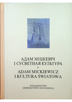 Adam  Mickiewiczi kultura światowa