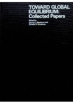Toward global equilibrium collected papers