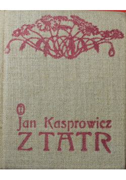Jan Kasprowicz z Tatr