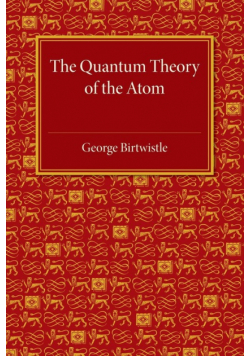 The Quantum Theory of the Atom