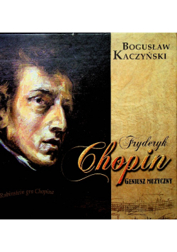 Fryderyk Chopin Geniusz muzyczny z CD
