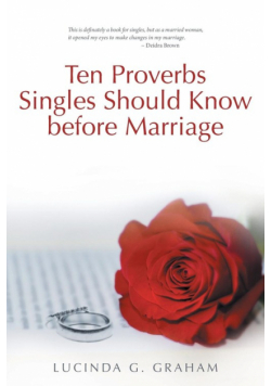 Ten Proverbs Singles Should Know Before Marriage