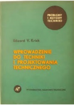 Wprowadzenie do techniki i projektowania technicznego
