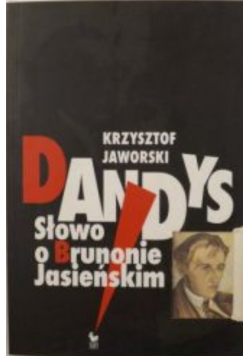 Dandys Słowo o Brunonie Jasieńskim
