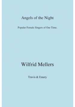 Angels of the Night. Popular Female Singers of Our Time.