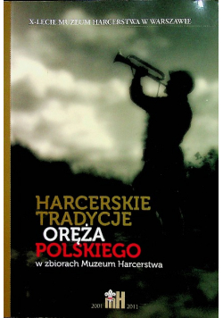 Harcerskie tradycje oręża polskiego