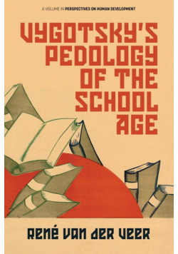 Vygotsky's Pedology of the School Age
