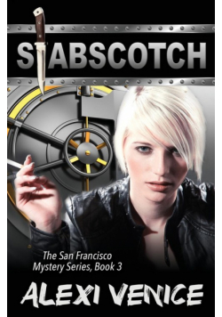 Stabscotch, The San Francisco Mystery Series, Book 3