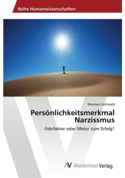 Persönlichkeitsmerkmal Narzissmus