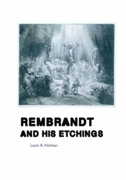 Rembrandt And His Etchings
