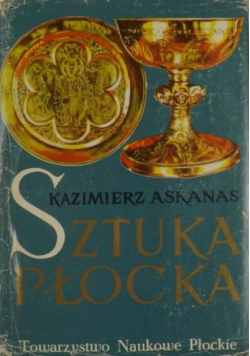 Askanas Kazimierz - Sztuka płocka