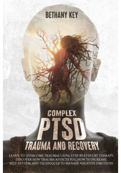 Complex PTSD Trauma and Recovery