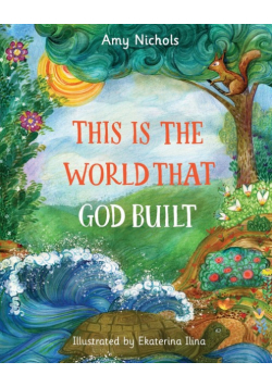 This Is the World that God Built