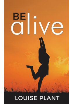 Be Alive