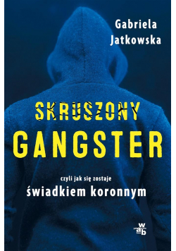 Skruszony gangster