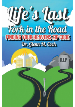 Life's Last Fork in the Road