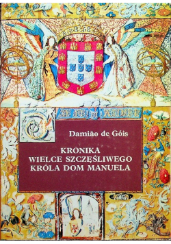 Kronika wielce szczęśliwego króla Dom Manuela