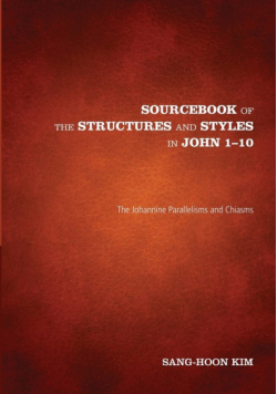 Sourcebook of the Structures and Styles in John 1-10