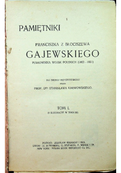 Pamiętniki Franciszka z Błociszewa Gajewskiego Tom I 1913 r