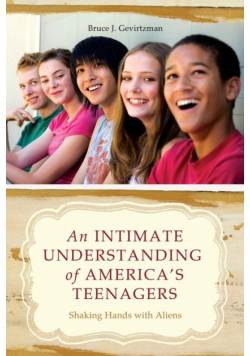 An Intimate Understanding of America's Teenagers