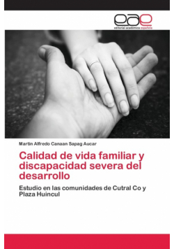Calidad de vida familiar y discapacidad severa del desarrollo