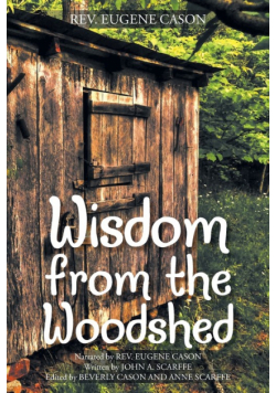 Wisdom from the Woodshed