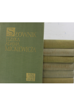Słownik Języka Adama Mickiewicza 7 tomów