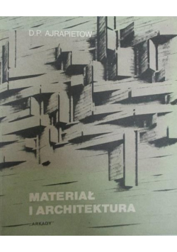 Materiał i architektura
